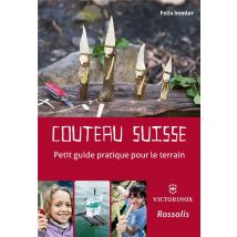 Couteau Suisse - Petit Guide Pratique Pour Le Terrain