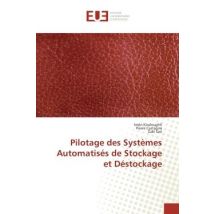 Pilotage Des Systemes Automatises De Stockage Et Destockage