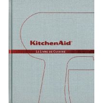 Kitchenaid - Le Livre De Cuisine