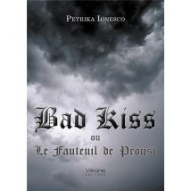 Bad Kiss Ou Le Fauteuil De Proust