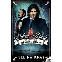 Stoker & Bash Tome 1 : Les Crocs Des Démons Chats