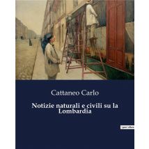 Notizie Naturali E Civili Su La Lombardia