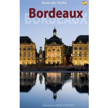 Bordeaux - Guía De Visita