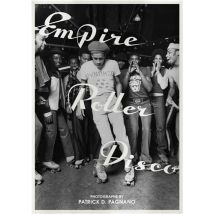 Patrick Pagnano : Empire Roller Disco