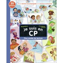 Je Suis En Cp : Mon Année De Lecture : 20 Histoires, De La Lecture Accompagnée À La Lecture Autonome