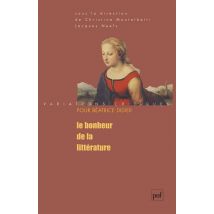 Le Bonheur De La Littérature
