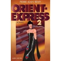 Orient-express Tome 2