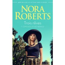 Trois Rêves Tome 1 : Orgueilleuse Margo