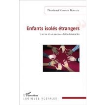Enfants Isolés Étrangers - Une Vie Et Un Parcours Faits D'Obstacles