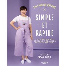 Simple Et Rapide : 24 Projets De Couture À Réaliser En Un Après-midi