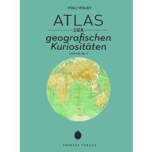 Atlas Der Geografischen Kuriositäten