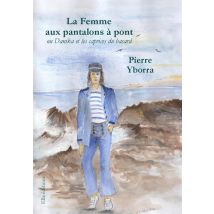 La Femme Aux Pantalons À Pont : Danika Et Les Caprices Du Hasard