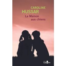La Maison Aux Chiens : La Maison Aux Chiens