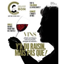 C'Est Meilleur Quand C'Est Bon N.3 : Vins : Acide Ascorbique, Colle De Posson, Dioxyde De Silicium... Y'A Du Raison, Mais Pas Que !