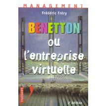 Benetton Ou L'Entreprise Virtuelle