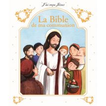 La Bible De Ma Communion