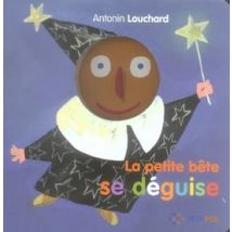 La Petite Bête Se Déguise
