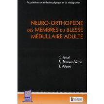 Neuro-orthopédie Des Membres Du Blessé Médullaire Adulte