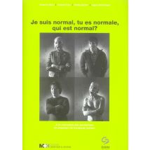 Je Suis Normal, Tu Es Normale, Qui Est Normal ?