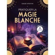 Pratiquer La Magie Blanche