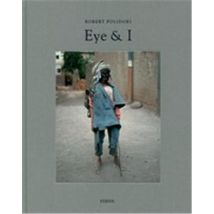Robert Polidori Eye And I