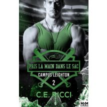 Campus Leighton Tome 2 : Pris La Main Dans Le Sac
