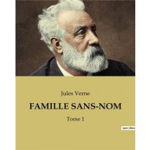 Famille Sans-nom : Tome 1