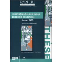 La Contractualisation, Mode Nouveau De Protection De La Personne
