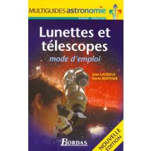 Lunettes Et Telescopes - Mode D'Emploi
