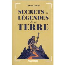Secrets Et Légendes De La Terre