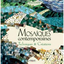 Mosaïques Contemporaines : Techniques Et Créations