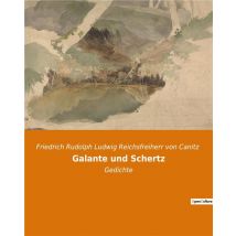 Galante Und Schertz - Gedichte