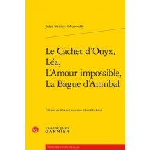 Le Cachet D'Onyx, Léa, L'Amour Impossible, La Bague D'Annibal