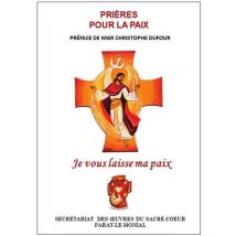 Je Vous Laisse Ma Paix : Prières Pour La Paix
