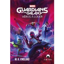 Guardians Of The Galaxy : Héros À Louer