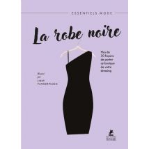 La Robe Noire : Plus De 30 Façons De Porter Ce Basique De Votre Dressing