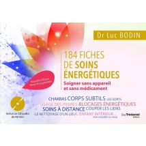 185 Fiches De Soins Énergétiques - Soigner Sans Appareil Et Sans Médicament