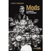 Mod's - La Révolte Par L'Élégance