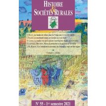 Histoire & Sociétés Rurales, N° 55/2021-1 : 1er Semestre 2021