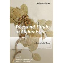 Trees And Shrubs Of Afghanistan A Dendrological Guide