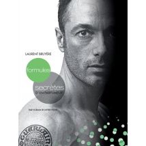 Laurent Bruyère - Formules Secrètes Parfumeur