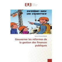 Gouverner Les Réformes De La Gestion Des Finances Publiques