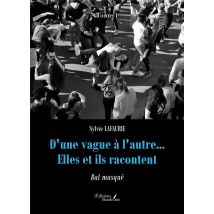 D'Une Vague À L'Autre... Elles Et Ils Racontent Tome 1 : Bal Masqué