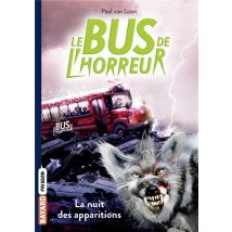Le Bus De L'Horreur Tome 2 : La Nuit Des Apparitions