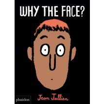 Why The Face!