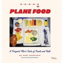 Plane Food : A Frequent Flier's Taste Of Feasts And Fails