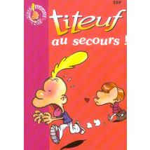Titeuf Tome 10 : Au Secours !