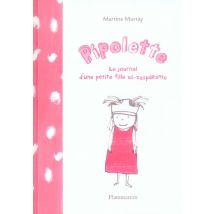 Pipolette, Le Journal D'Une Petite Fille Es-zasperante