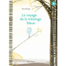 Le Voyage De La Mésange Bleue