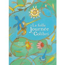 La Folle Journée De Colibri
